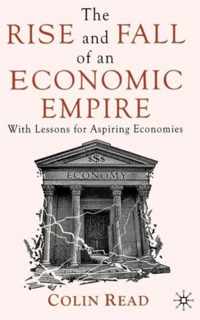 The Rise And Fall Of An Economic Empire