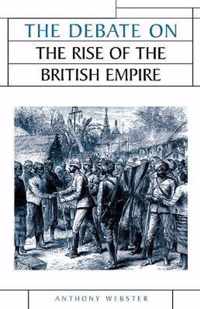 The Debate on the Rise of the British Empire