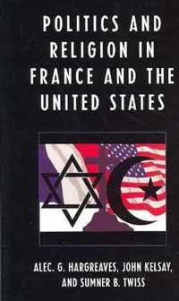 Politics and Religion in the United States and France