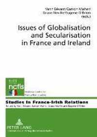 Issues of Globalisation and Secularisation in France and Ireland