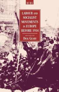 Labour and Socialist Movements in Europe Before 1914