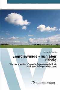 Energiewende - nun aber richtig