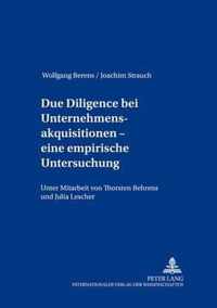 Due Diligence bei Unternehmensakquisitionen - eine empirische Untersuchung