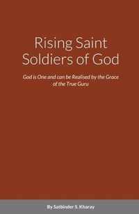 Rising Saint Soldiers of God