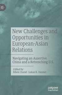 New Challenges and Opportunities in European Asian Relations