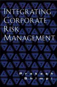 Integrating Corporate Risk Management