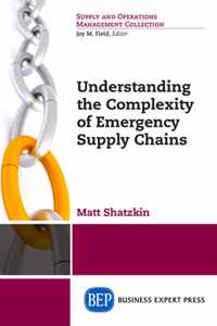 Understanding the Complexity of Emergency Supply Chains