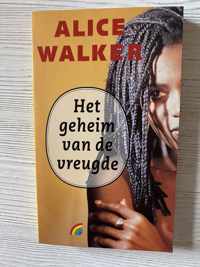 Het geheim van de vreugde - A. Walker