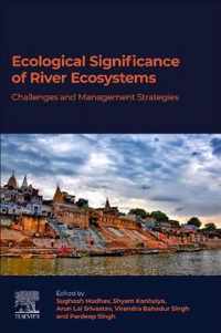Ecological Significance of River Ecosystems