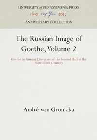 The Russian Image of Goethe, Volume 2