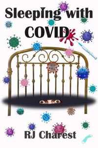 Sleeping with COVID