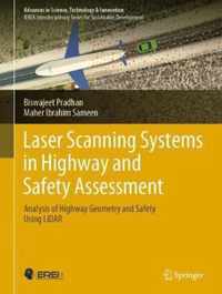 Laser Scanning Systems in Highway and Safety Assessment: Analysis of Highway Geometry and Safety Using Lidar