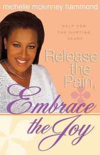 Release the Pain, Embrace the Joy