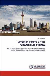 World Expo 2010 Shanghai China