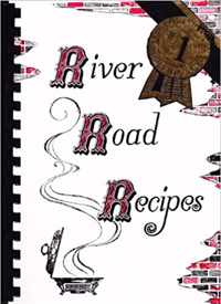 River Road Recipes I