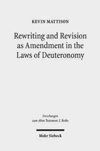 Rewriting and Revision as Amendment in the Laws of Deuteronomy