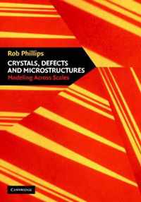 Crystals, Defects and Microstructures