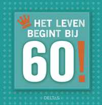 Het leven begint bij 60!