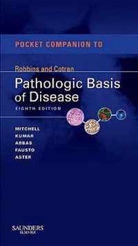 Pocket Companion to Robbins & Cotran Pathologic Basis of Disease