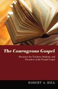 The Courageous Gospel