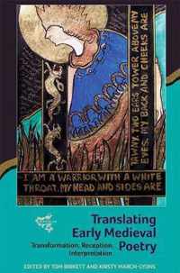 Translating Early Medieval Poetry  Transformation, Reception, Interpretation
