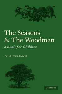 Seasons and Woodman