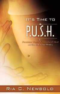 It's Time To P.U.S.H.