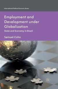 Employment and Development under Globalization