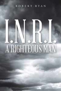 I.N.R.I. - A Righteous Man