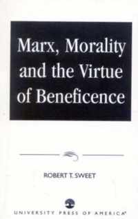 Marx, Morality and the Virtue of Beneficence
