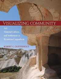 Visualizing Community - Art, Material Culture, and Settlemen