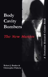 Body Cavity Bombers: The New Martyrs