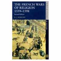 The French Wars of Religion 1559-1598