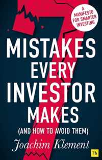 7 Mistakes Every Investor Makes And How to Avoid Them A manifesto for smarter investing