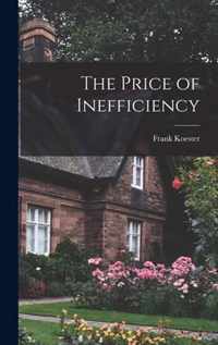 The Price of Inefficiency