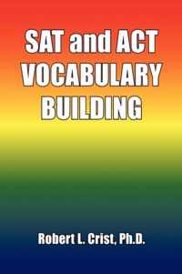 SAT and ACT VOCABULARY BUILDING