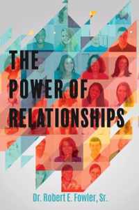 The Power of Relationships
