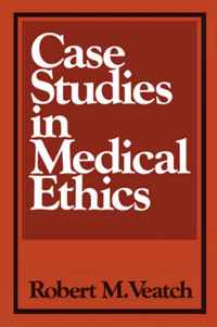Case Studies in Medical Ethics