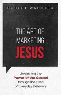 The Art of Marketing Jesus