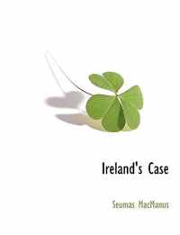 Ireland's Case