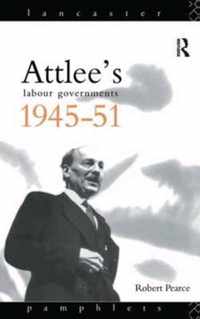 Attlee's Labour Governments 1945-51