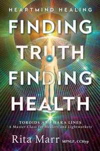 Finding Truth, Finding Health