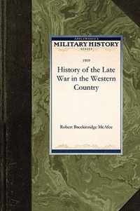 History of the Late War in the Western C