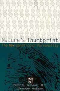 Natures Thumbprint - The New Genetics of Personality