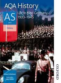 AQA History AS Unit 2 Life in Nazi Germany, 1933-1945