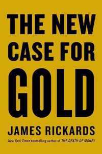 The New Case for Gold