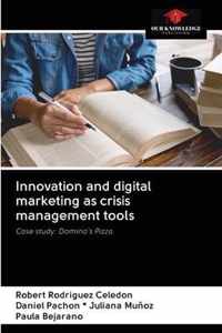 Innovation and digital marketing as crisis management tools