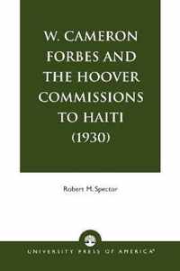 W. Cameron Forbes and the Hoover Commissions to Haiti (1930)