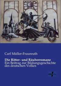 Die Ritter- und Rauberromane