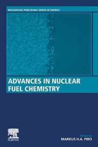 Advances in Nuclear Fuel Chemistry